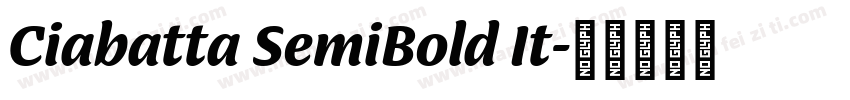 Ciabatta SemiBold It字体转换
